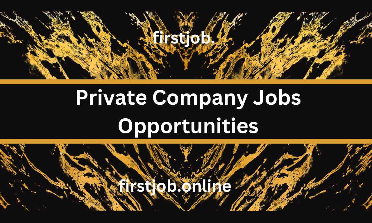 Private Company Jobs Opportunities